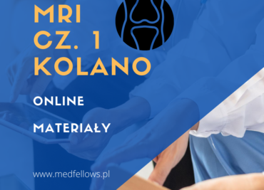 MRI Kolano cz. 1 – materiały szkoleniowe